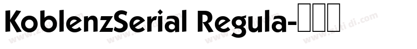 KoblenzSerial Regula字体转换